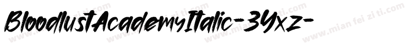BloodlustAcademyItalic-3Yxz字体转换