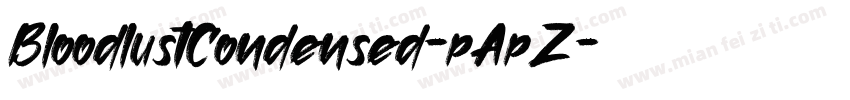BloodlustCondensed-pApZ字体转换