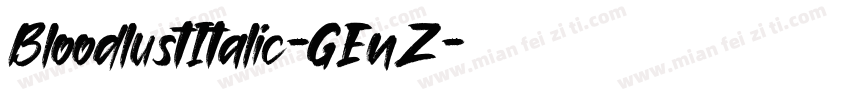 BloodlustItalic-GEnZ字体转换