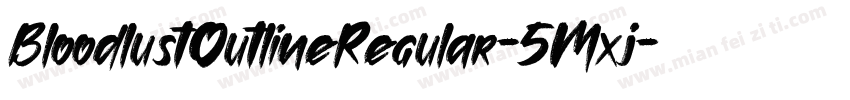 BloodlustOutlineRegular-5Mxj字体转换