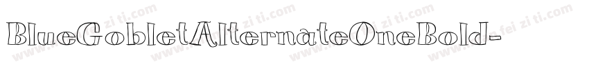 BlueGobletAlternateOneBold字体转换