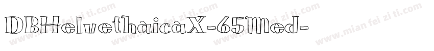 DBHelvethaicaX-65Med字体转换