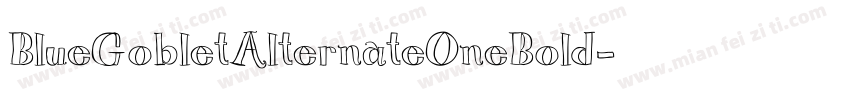 BlueGobletAlternateOneBold字体转换