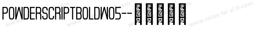 PowderScriptBoldW05-字体转换