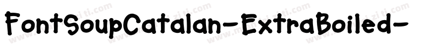 FontSoupCatalan-ExtraBoiled字体转换