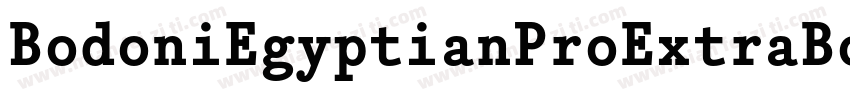 BodoniEgyptianProExtraBold字体转换
