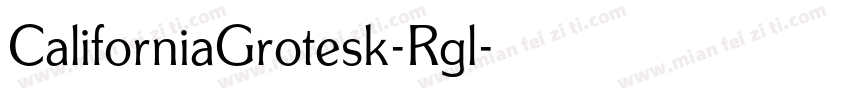 CaliforniaGrotesk-Rgl字体转换