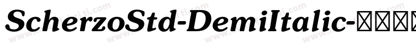 ScherzoStd-DemiItalic字体转换