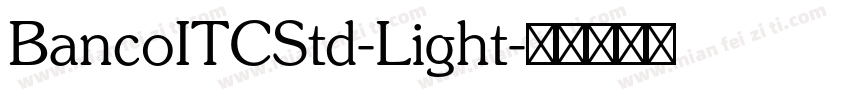 BancoITCStd-Light字体转换