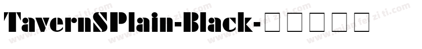 TavernSPlain-Black字体转换