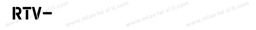 自助RTv字体转换