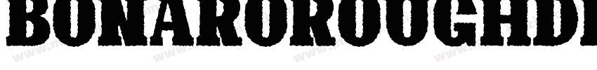 BonaroRoughDemoRough-gxw64字体转换