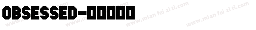 OBSESSED字体转换