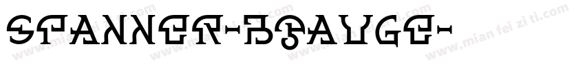Spanner-BGauge字体转换
