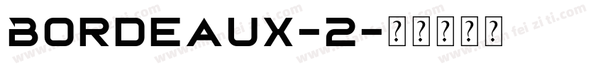 Bordeaux-2字体转换