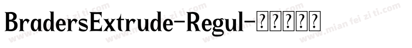 BradersExtrude-Regul字体转换