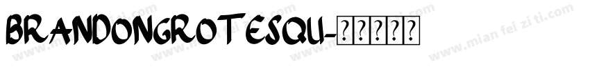 BrandonGrotesqu字体转换