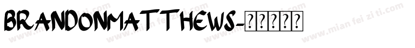 BrandonMatthews字体转换