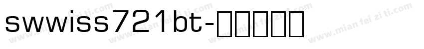 swwiss721bt字体转换
