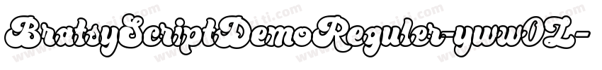 BratsyScriptDemoReguler-yww0Z字体转换