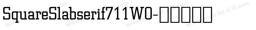 SquareSlabserif711W0字体转换