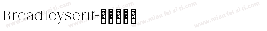 Breadleyserif字体转换