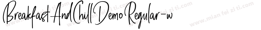 BreakfastAndChillDemoRegular-wV6x字体转换