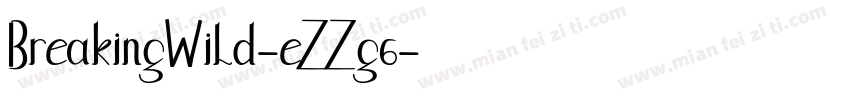 BreakingWild-eZZg6字体转换