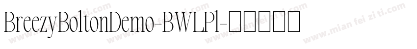 BreezyBoltonDemo-BWLPl字体转换