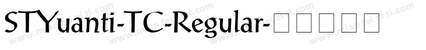 STYuanti-TC-Regular字体转换