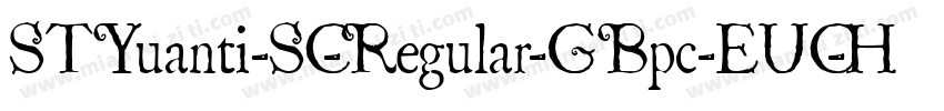 STYuanti-SC-Regular-GBpc-EUC-H字体转换
