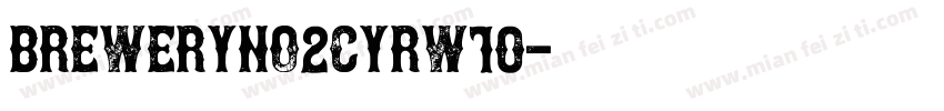 BreweryNo2CYRW10字体转换