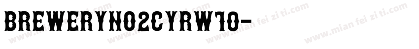 BreweryNo2CYRW10字体转换