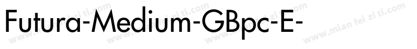 Futura-Medium-GBpc-E字体转换