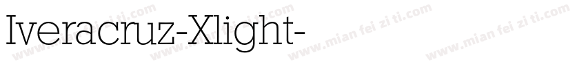 Iveracruz-Xlight字体转换