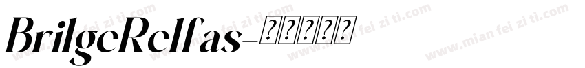 BrilgeRelfas字体转换
