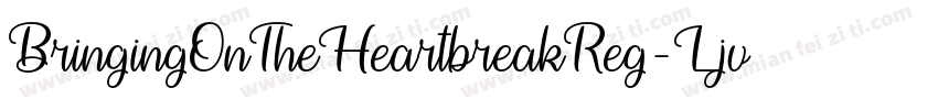 BringingOnTheHeartbreakReg-Ljv3字体转换