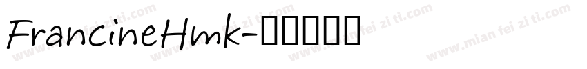 FrancineHmk字体转换