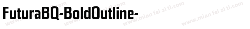 FuturaBQ-BoldOutline字体转换
