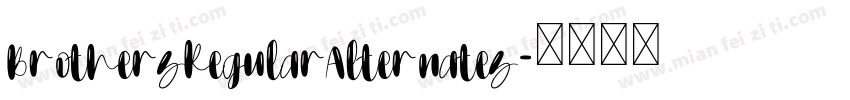BrothersRegularAlternates字体转换
