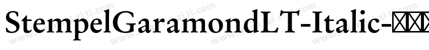 StempelGaramondLT-Italic字体转换