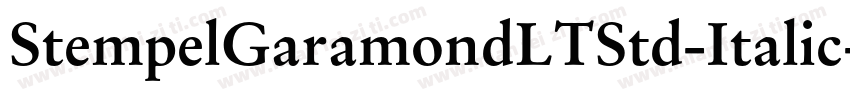 StempelGaramondLTStd-Italic字体转换