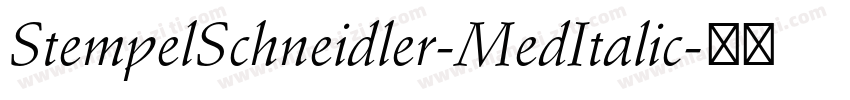 StempelSchneidler-MedItalic字体转换