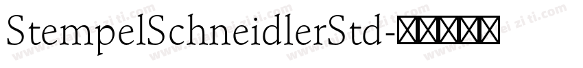 StempelSchneidlerStd字体转换