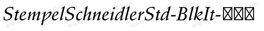 StempelSchneidlerStd-BlkIt字体转换