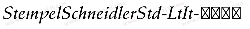 StempelSchneidlerStd-LtIt字体转换