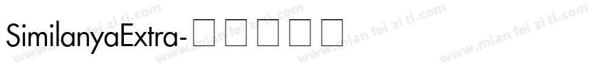 SimilanyaExtra字体转换