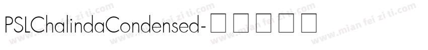 PSLChalindaCondensed字体转换