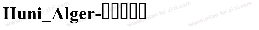 Huni_Alger字体转换