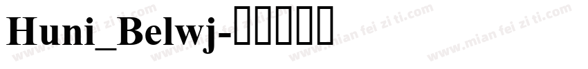Huni_Belwj字体转换